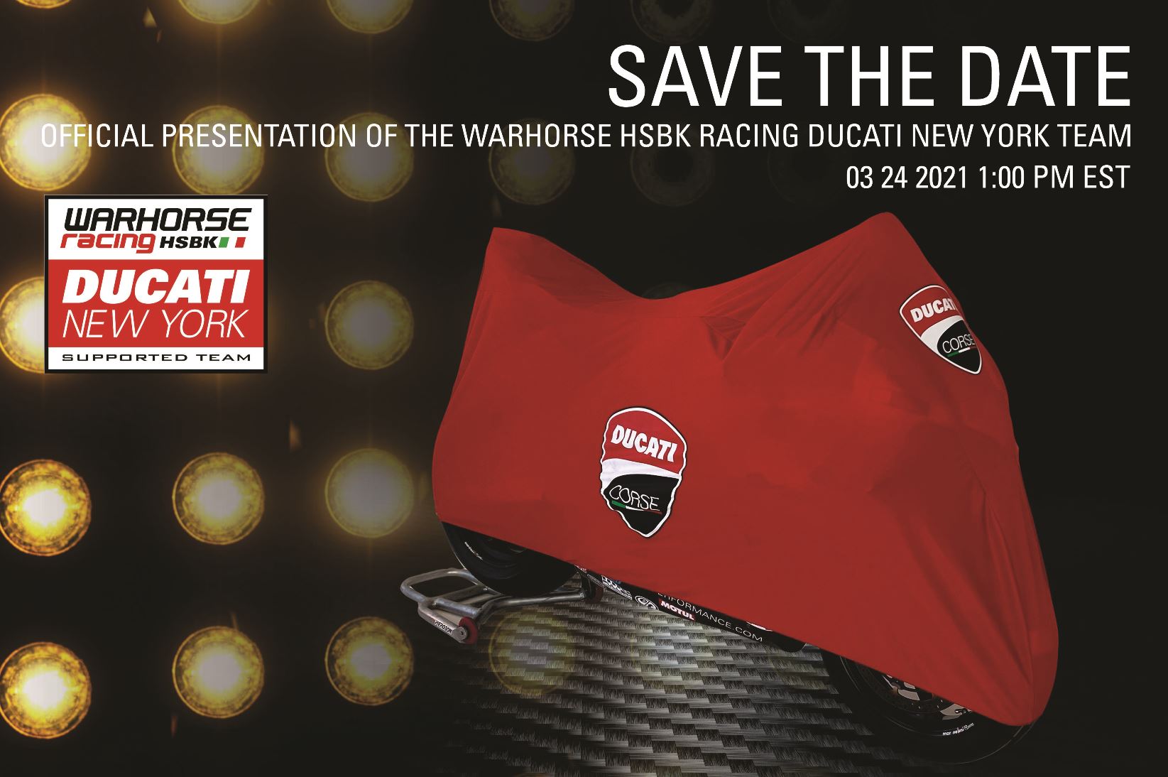 Mark your calendars for the official launch of the Warhorse HSBK Racing Ducati New York SBK race team.